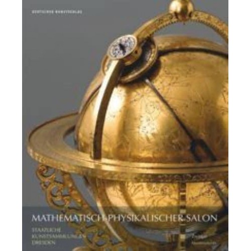 Mathematisch-Physikalischer Salon - Masterpieces Zwinger
