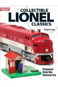 Collectible Lionel Classics - Classic Toy Trains Books