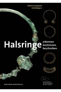 Halsringe Erkennen. Bestimmen. Beschreiben - Bestimmungsbuch Archäologie