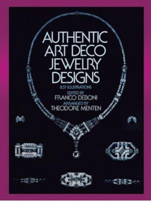 Authentic Art Deco Jewelry Designs 837 Illustrations - Dover Jewelry and Metalwork