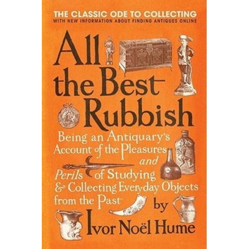 All the Best Rubbish The Classic Ode to Collecting