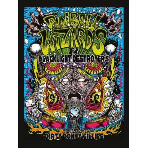 Pinball Wizards & Blacklight Destroyers