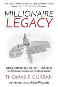 Millionaire Legacy 8 Millionaire Success Strategies for Achieving Financial and Emotional Wealth