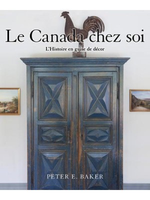 Le Canada Chez Soi L'Histoire En Guise De Décor