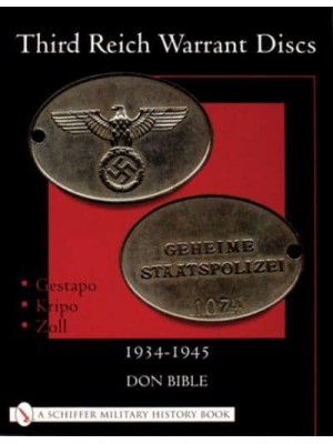 Third Reich Warrant Discs, 1934-1945