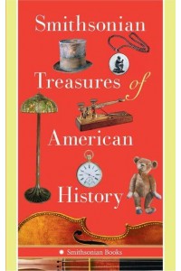 Smithsonian Treasures of American History