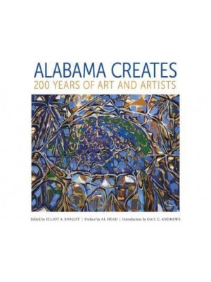 Alabama Creates 200 Years of Art and Artists