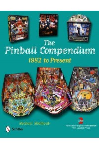 The Pinball Compendium, 1982 to Present
