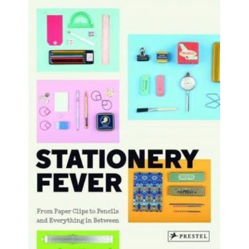 Stationery Fever From Paper Clips to Pencils and Everything in Between