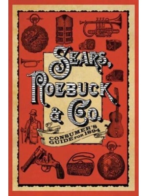 Sears Roebuck & Co. Consumer's Guide for 1894