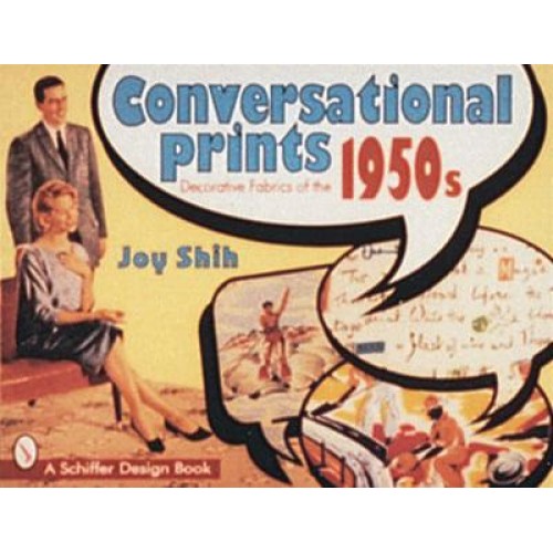 Conversational Prints Decorative Fabrics of the 1950S - A Schiffer Design Book