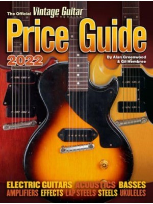 The Official Vintage Guitar Magazine Price Guide 2022