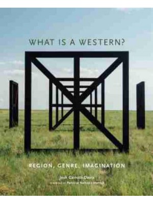 What Is a Western? Region, Genre, Imagination