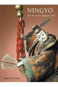 Ningyo The Art of the Japanese Doll