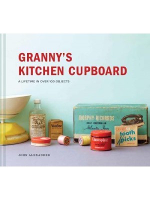 Granny's Kitchen Cupboard