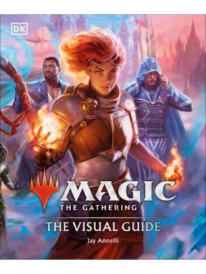 Magic The Gathering The Visual Guide