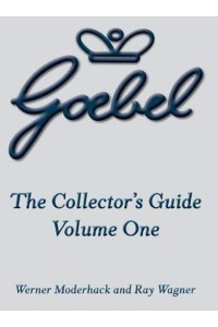 The Goebel Collector's Guide Volume One