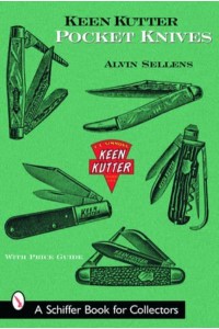 Keen Kutter Pocket Knives - A Schiffer Book for Collectors