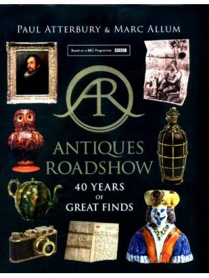 Antiques Roadshow 40 Years of Great Finds