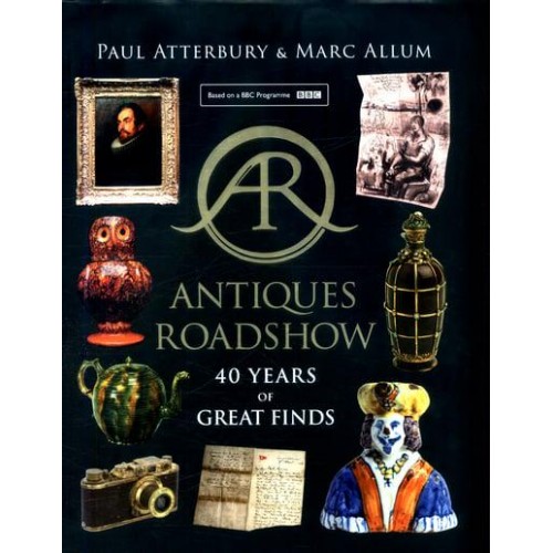 Antiques Roadshow 40 Years of Great Finds