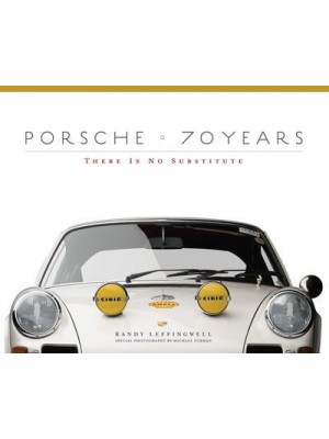 Porsche 70 Years There Is No Substitute