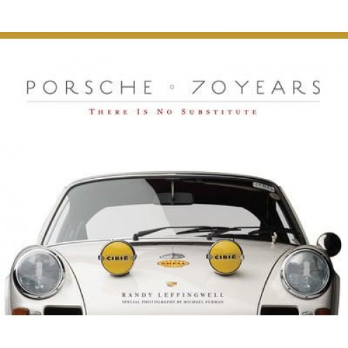 Porsche 70 Years There Is No Substitute