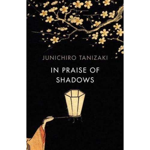 In Praise of Shadows