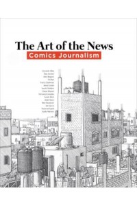 Art of the News Comics Journalism