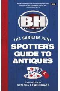 Bargain Hunt Spotter's Guide to Antiques