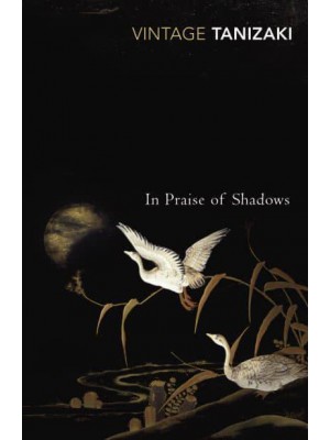 In Praise of Shadows - Vintage Classics