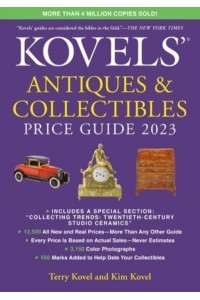 Kovels' Antiques and Collectibles Price Guide 2023