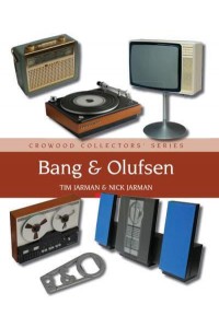 Bang & Olufsen - Crowood Collectors' Series