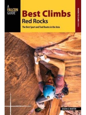 Best Climbs. Red Rocks - A Falcon Guide