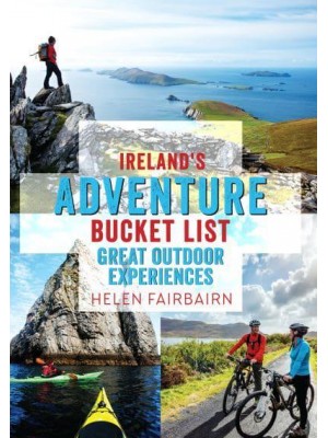 Ireland's Adventure Bucket List Top 60 Outdoor Experiences