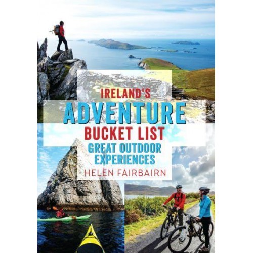 Ireland's Adventure Bucket List Top 60 Outdoor Experiences
