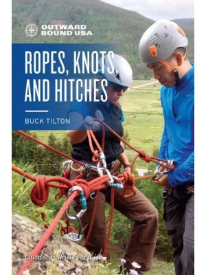 Ropes, Knots, and Hitches - Outward Bound