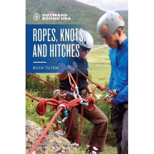 Ropes, Knots, and Hitches - Outward Bound