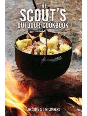 The Scout's Outdoor Cookbook - Falcon Guides
