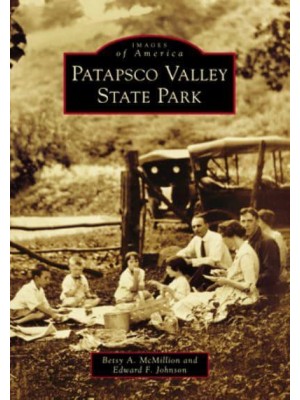 Patapsco Valley State Park - Images of America