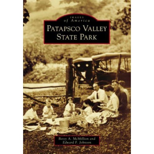 Patapsco Valley State Park - Images of America