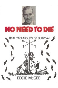 No Need To Die - Real Techniques Of Survival