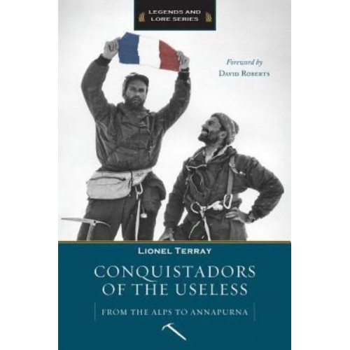 Conquistadors of the Useless