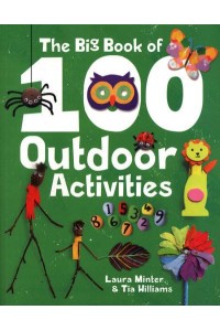 The Big Book of 100 Outdoor Activities - Little Button Diaries