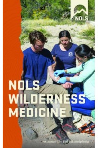 NOLS Wilderness Medicine