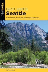 Best Hikes Seattle Simple Strolls, Day Hikes, and Longer Adventures
