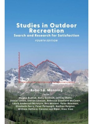 Studies in Outdoor Recreation Search and Research for Satisfaction