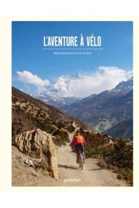 L'aventure À Vélo Bikepacking Autour Du Monde