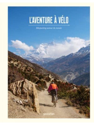 L'aventure À Vélo Bikepacking Autour Du Monde
