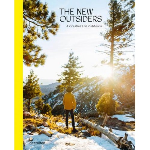 The New Outsiders A Creative Life Outdoors