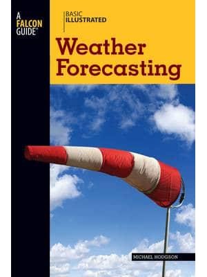 Basic Illustrated Weather Forecasting - Basic Illustrated Series
